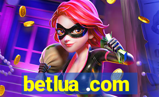 betlua .com