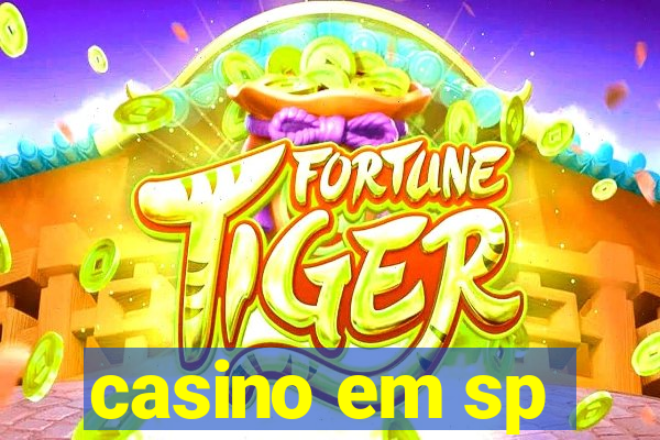 casino em sp