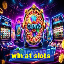 win at slots