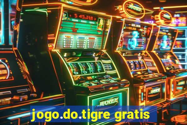 jogo.do.tigre gratis