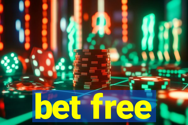 bet free