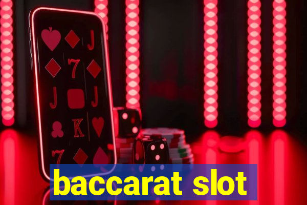 baccarat slot