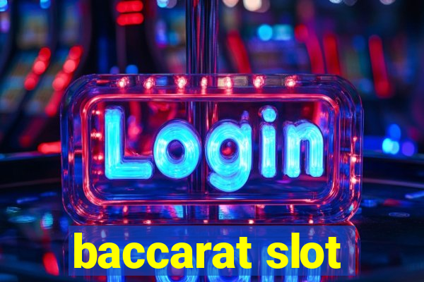 baccarat slot