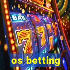 os betting