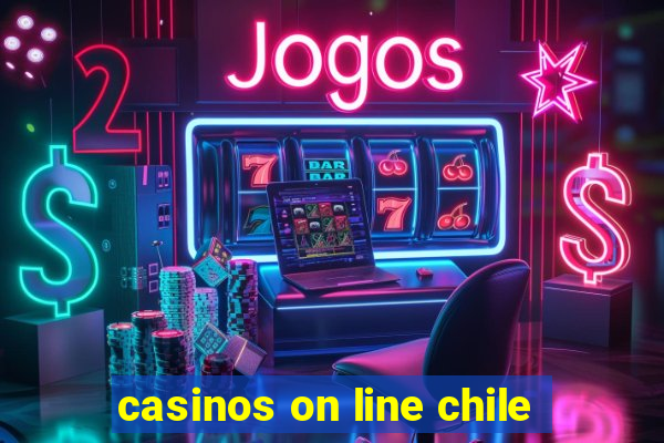 casinos on line chile