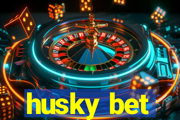 husky bet