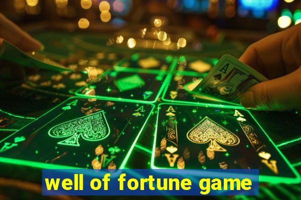 well of fortune game