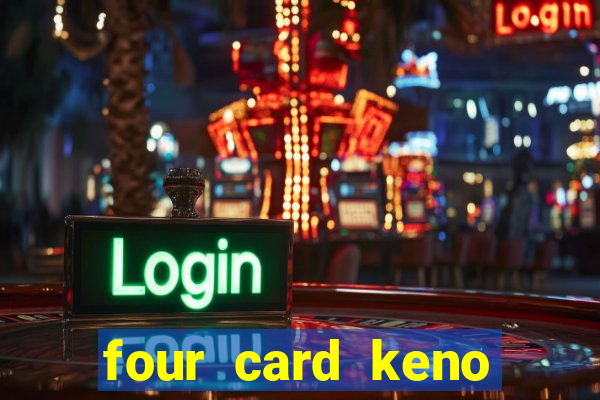 four card keno casino games