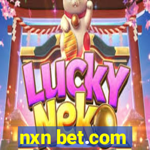 nxn bet.com