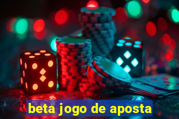 beta jogo de aposta