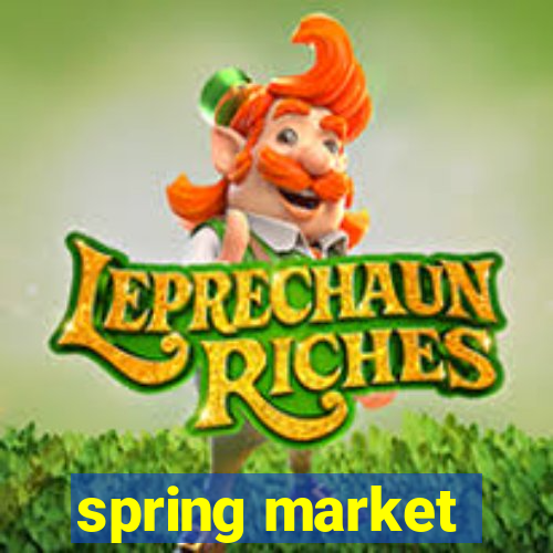 spring market