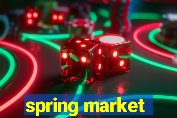 spring market