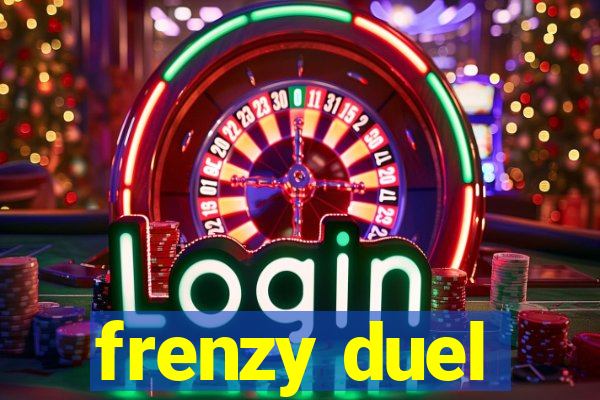 frenzy duel