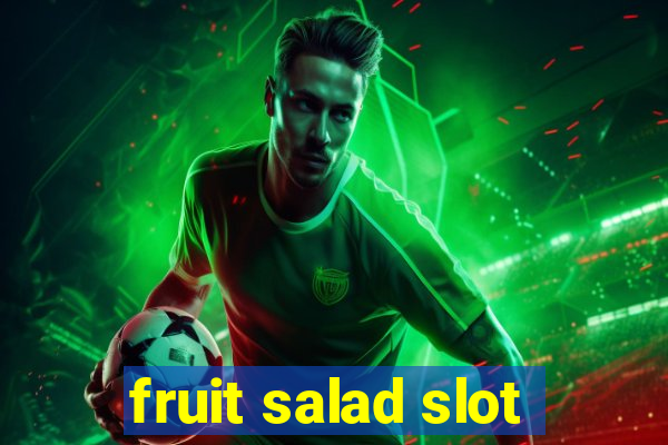 fruit salad slot