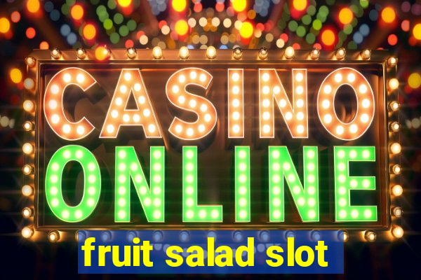 fruit salad slot