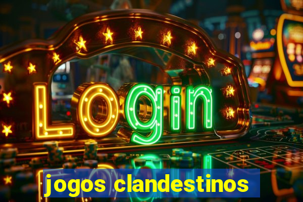 jogos clandestinos