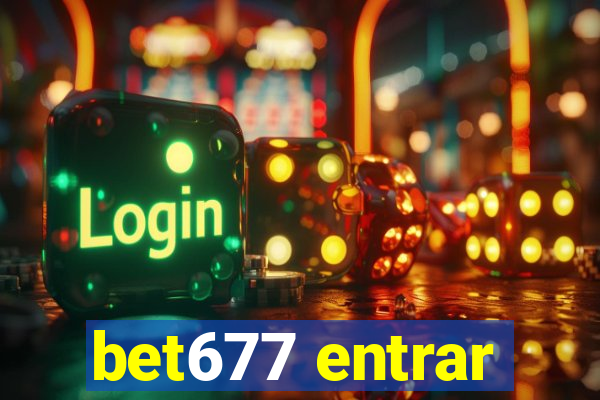 bet677 entrar