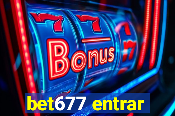 bet677 entrar