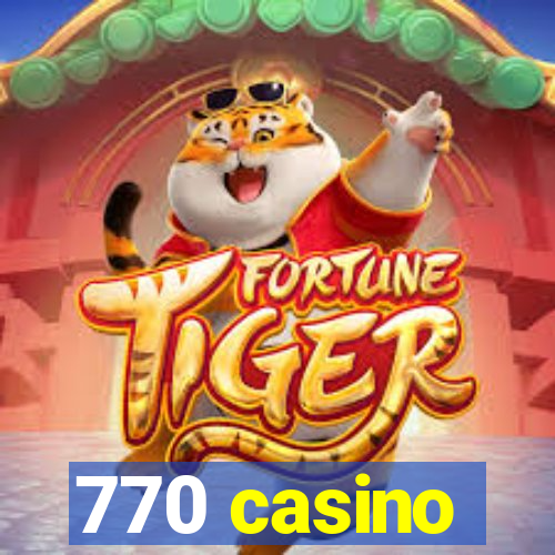 770 casino