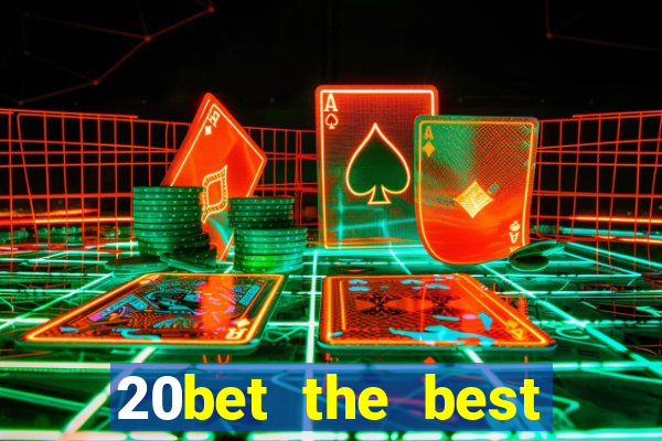 20bet the best online casino in india