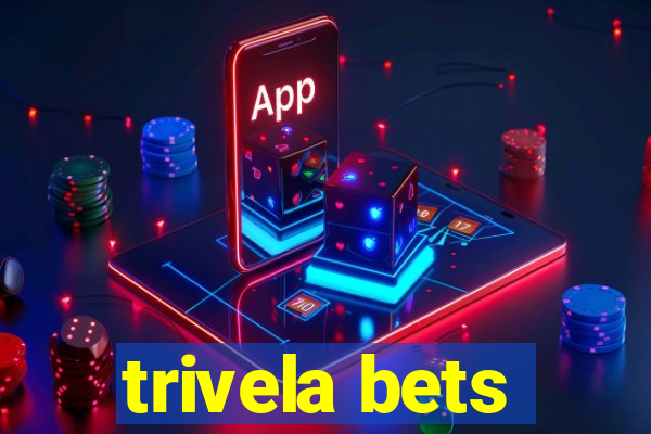 trivela bets