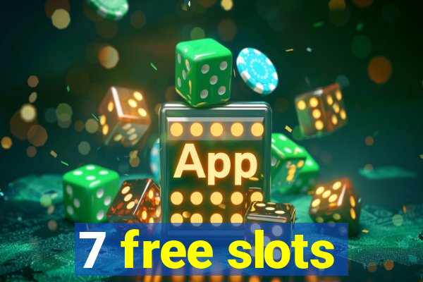 7 free slots