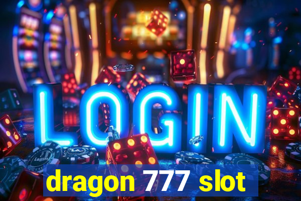 dragon 777 slot