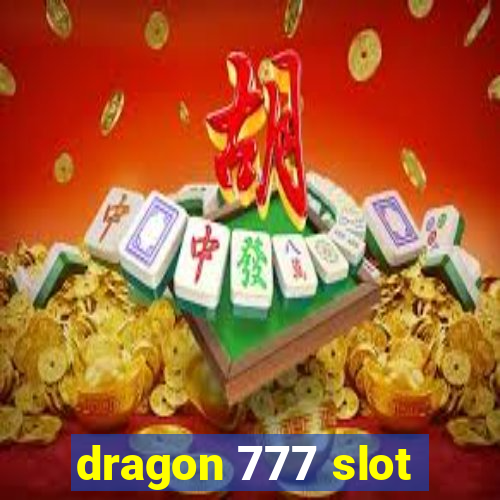 dragon 777 slot