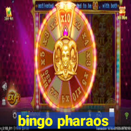 bingo pharaos