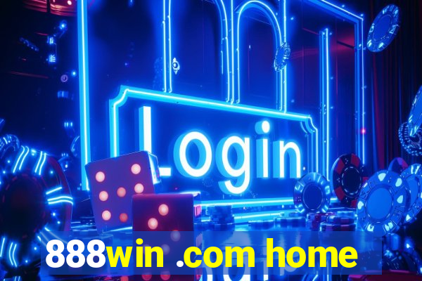 888win .com home