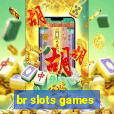 br slots games