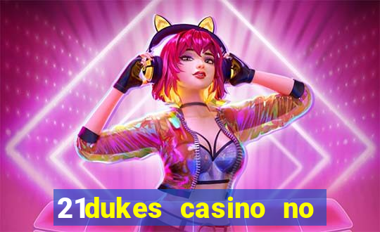 21dukes casino no deposit bonus