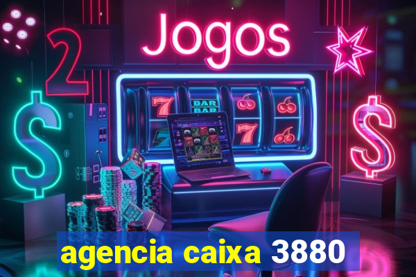 agencia caixa 3880