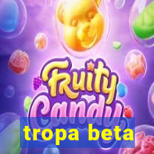 tropa beta