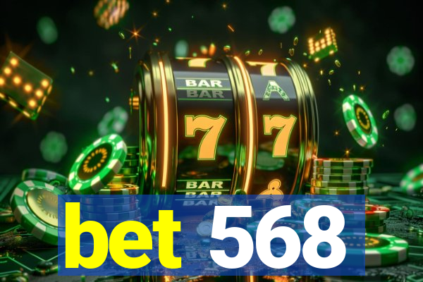 bet 568