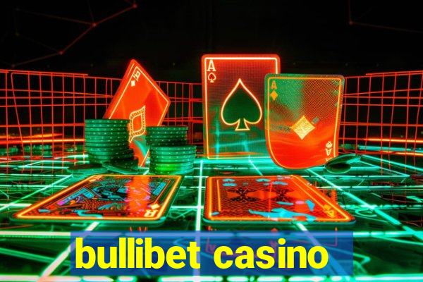 bullibet casino