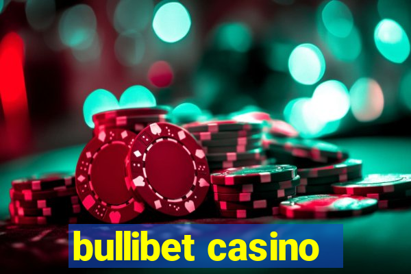 bullibet casino