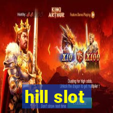 hill slot