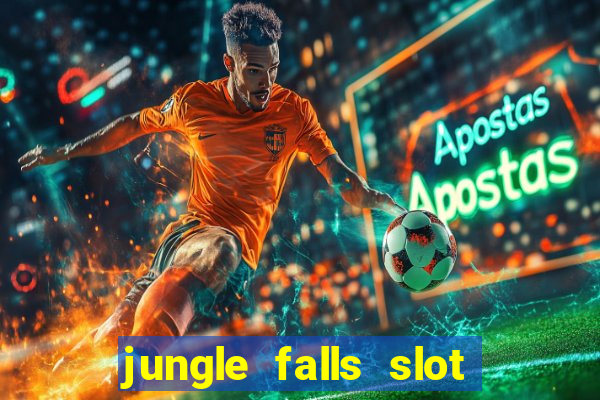 jungle falls slot free play