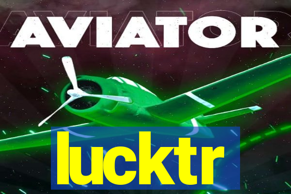 lucktr