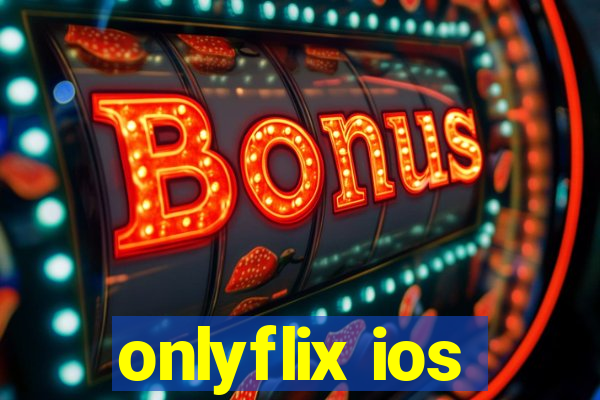 onlyflix ios