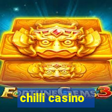 chilli casino