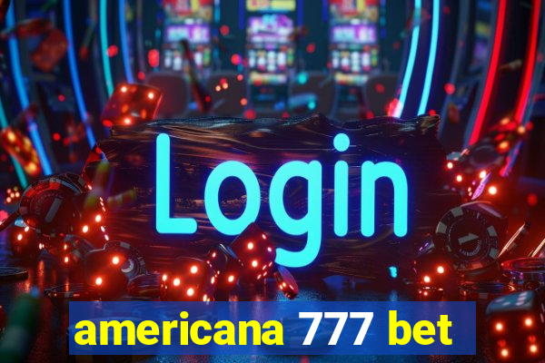 americana 777 bet