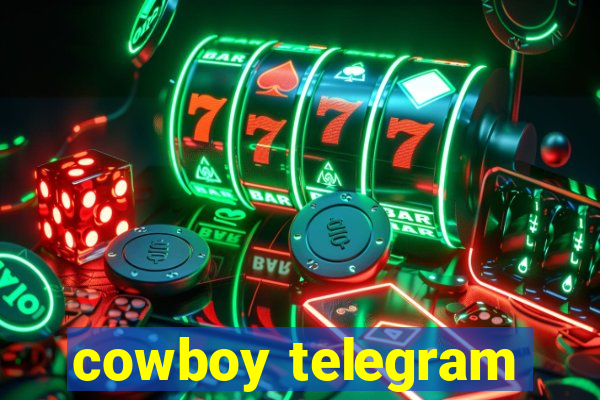 cowboy telegram