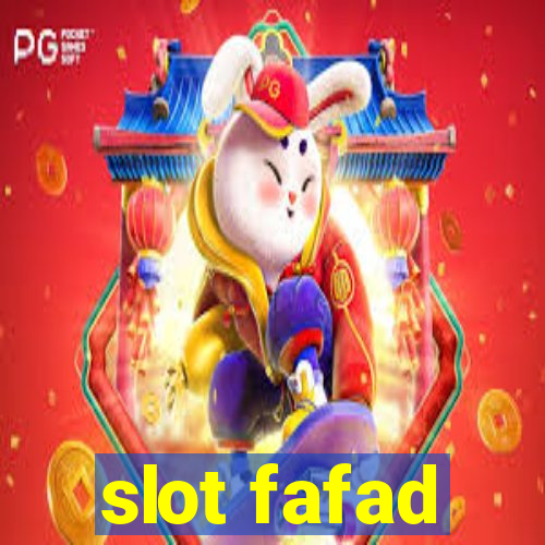 slot fafad