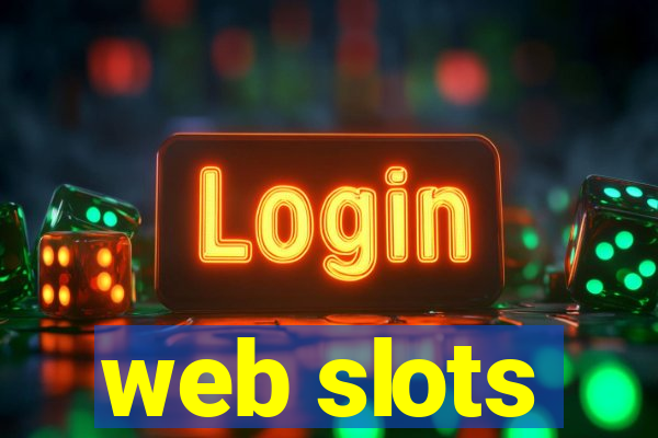 web slots