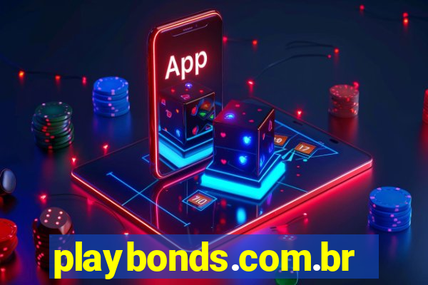 playbonds.com.br jogar gratis