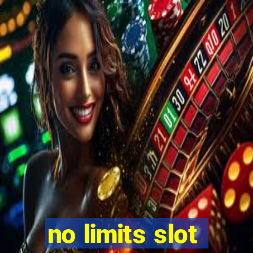 no limits slot