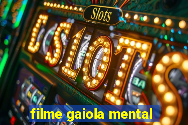 filme gaiola mental