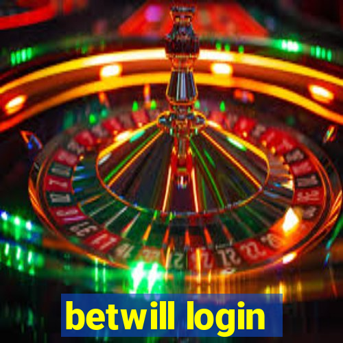 betwill login